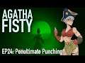 Penultimate Punching [Fallout 4 Let's Play] || Agatha Fisty Ep24