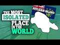 Pitcairn - The Most Isolated Place In The World (A Quick Look At Pitcairn Island)