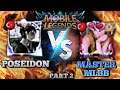 Poseidon MLBB vs Master YouTube #Part2 / Youtuber'ların Savaşı /Mobile Legends