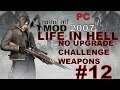 Resident Evil 4 PC 2007 - Mod Life in Hell PRO - No Upgrade Weapons #12(Ilha)