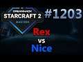 StarCraft 2 - Replay-Cast #1203 - Rex (Z) vs Nice (P) - DH SummerMasters Taiwan [Deutsch]