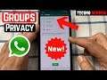 Stop Someone To Add You In WhatsApp Group  | WhatsApp New Update 2019