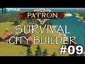 Survival City Building | Let's Play Patron | Banished Like | Ep. 09!