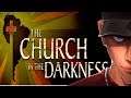 The Church in the Darkness TELL GOD TO MAKE MORE ROOM! First Impression