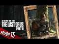 The Last of Us 2 - #15 - Płomień