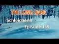 THE LONG DARK 🏔️ Schleicher II · Episode 159 · Eis, Wasser und WÖLFE
