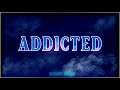 Addicted - UnTam3d Music