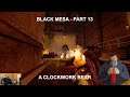 Black Mesa - Part 13