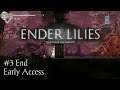 Ender Lilies: Quietus of the Knight #3 | Playthrough (Early Access) | No Commentary | No Death Run