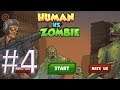 Human vs Zombie gameplay walkthrough 4 android & ios