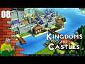Kingdoms & Castles - Our Coffers Overfloweth! | PC Gameplay And Commentary #8