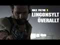 LINGONSYLT ÖVERALLT | Max Payne 3 | #2