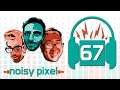 Noisy Pixel Podcast Episode 67 - The Last of Us 2 and The Length Of Games