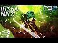 Persona 3 part 23 Live stream