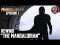 Rewind: Star Wars - The Mandalorian Episodio 1: El Mandaloriano - Jeshua Revan