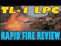 TL-1 LPC | Rapid Fire Review