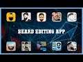 Top 10 Beard Editing App Android Apps