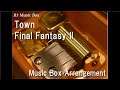 Town/Final Fantasy II [Music Box]