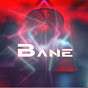 BANE