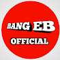 Bang EB Official