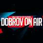 DOBROV ON AIR