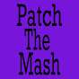 Patch The Mash