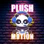 PLUSH_MOTION