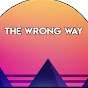 The Wrong Way