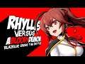 BBTAG - RHYLLIS vs ABLOODYDEMON - BlazBlue Cross Tag Battle 2.0