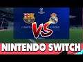 Champions League Barcelona vs Real Madrid FIFA 20 Switch