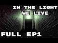 In The Light We Live (Ep1) - Full Gameplay Walkthrough
