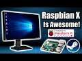 Raspbian X For The Raspberry Pi Is Awesome! It Has Steam, Box86 and RetroPie!