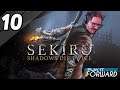 Sekiro: Shadows Die Twice Ep10 || Play it Forward