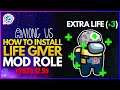 Among Us Life Giver Mod v2020.12.9s | Download & Install Guide - Crewmates Can Get Extra Lives