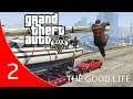 Grand Theft Auto 5: The Good Life