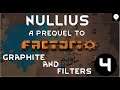 Graphite & Filters - Nullius: A Prequel to Factorio - Ep 04