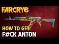 How to Get F*** Anton Rifle (Unique Weapon Location) - Far Cry 6