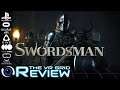 Swordsman VR | Review | PSVR/PCVR - Gorn meets Drunk'n Bar Fight!