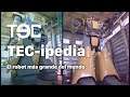 TEC-ipedia: El robot más grande del mundo