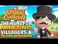 The Hunt For Amazing Villagers & Island Decorating! Animal Crossing New Horizons Gameplay