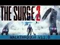 The Surge 2 Walkthrough - Everything Possible In... Retrieving the Force Hook | Part 11