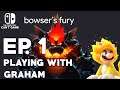 Bowser's Fury - Ep.1 - Playing With Graham