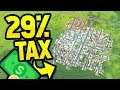 CAN YOU BUILD A CITY WITH 29% TAX in CITIES SKYLINES