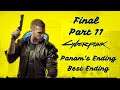 Cyberpunk 2077 Gameplay Walkthrough [Part 11] [Final] [Panam's Ending] [Best Ending]