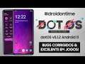 dotOS ROM v5.1.2 | Android 11 | EXCELENTE EM JOGOS E COM BUGS CORRIGIDOS!