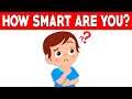 How Smart Are You? (TEST)