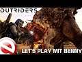 Let's Play mit Benny | Outriders