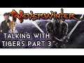 Neverwinter gameplay walkthrough Part 3 (Talking with Tigers)