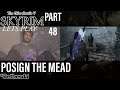 POSIGN THE MEAD | Let's Play Skyrim Playthrough Part 48