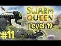 Swarm Queen - Level 19 - Gameplay